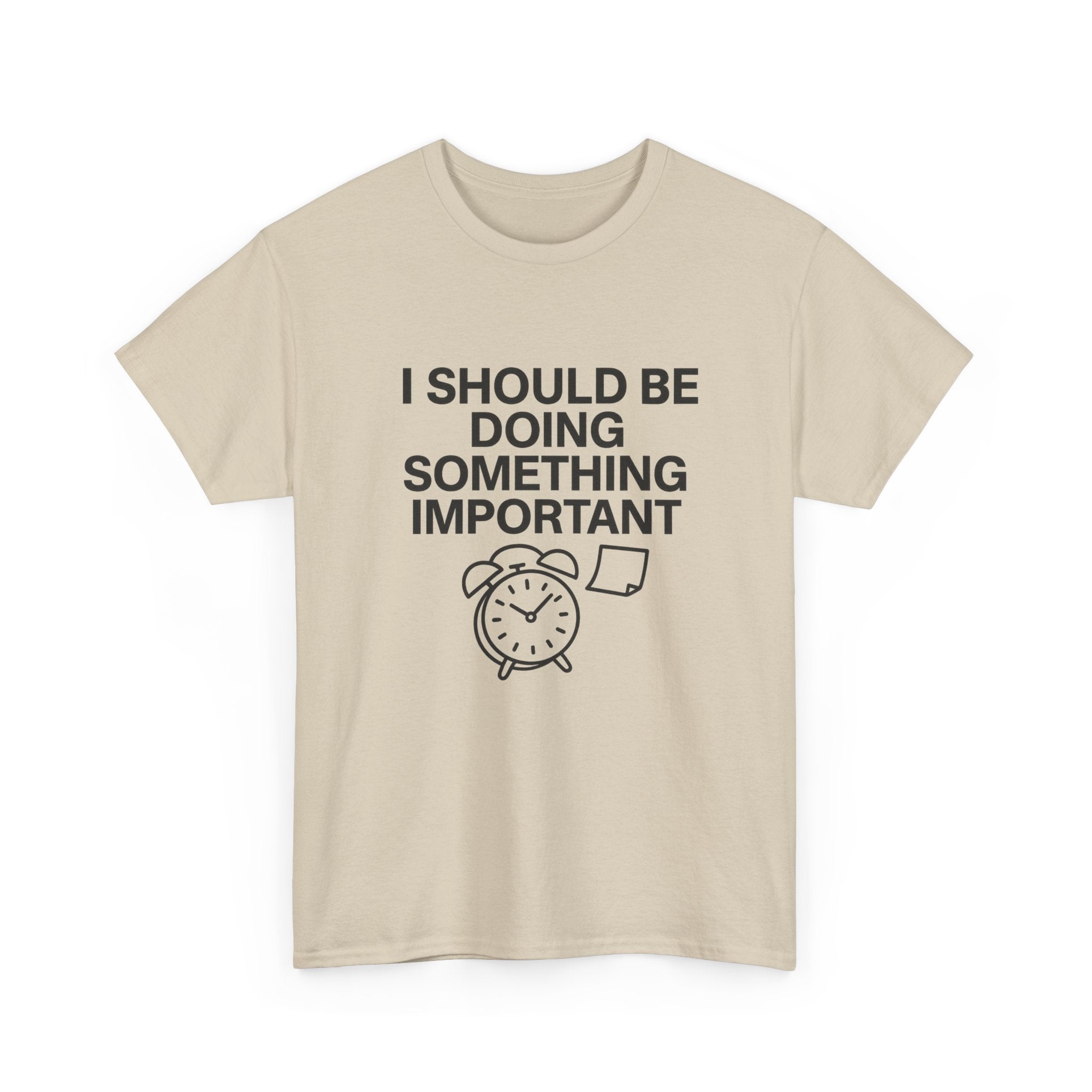 Should Be Doing Something Tee – Mentally Busy Statement