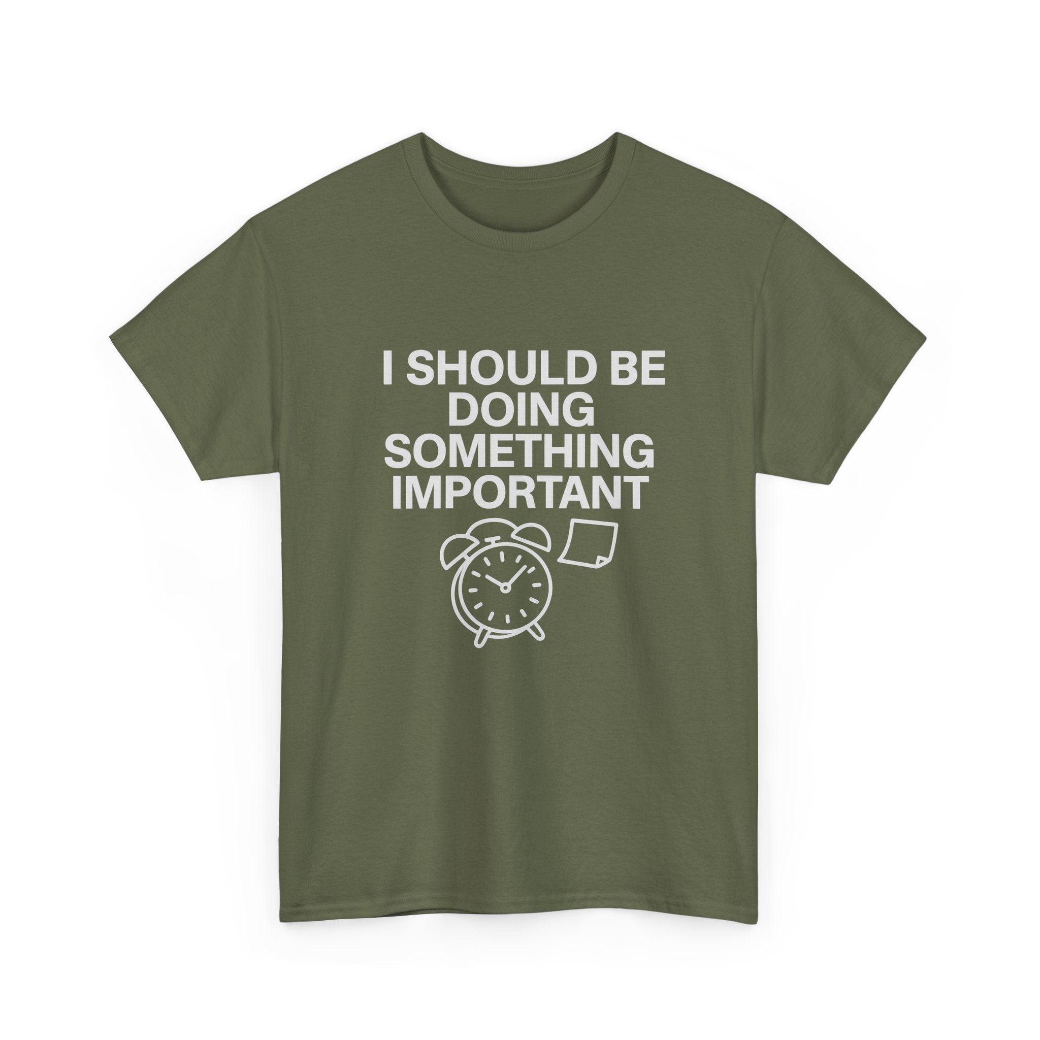 Should Be Doing Something Tee – Mentally Busy Statement